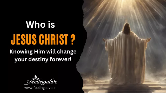 Who is Jesus ? Feeling alive